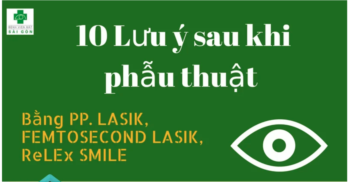 10 LƯU Ý CHO BỆNH NHÂN SAU PHẪU THUẬT LASIK